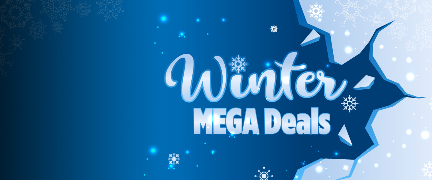 Winter MEGA Deals